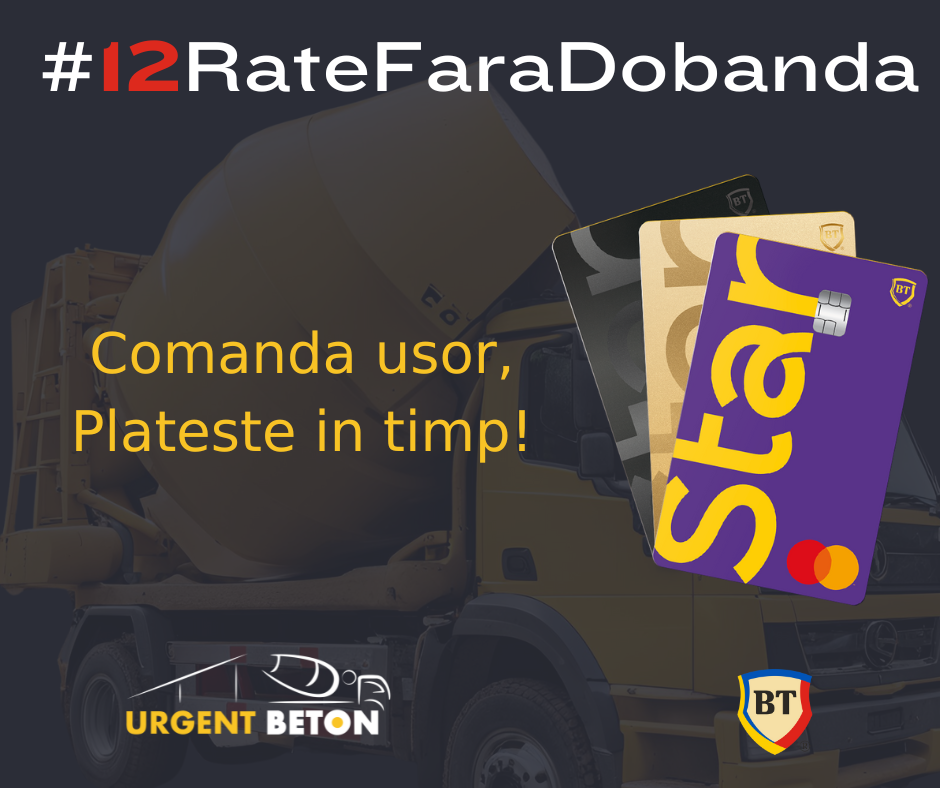 Urgent beton si Banca Transilvania: Beton in 12 rate fara dobanda – comanda usor, plateste in timp!